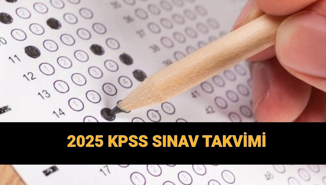2025 KPSS Takvimi Açıklandı: Lisans Başvuruları ve Sınav Tarihleri! Ön Lisans ve Ortaöğretim Sınavları Yapılacak mı?