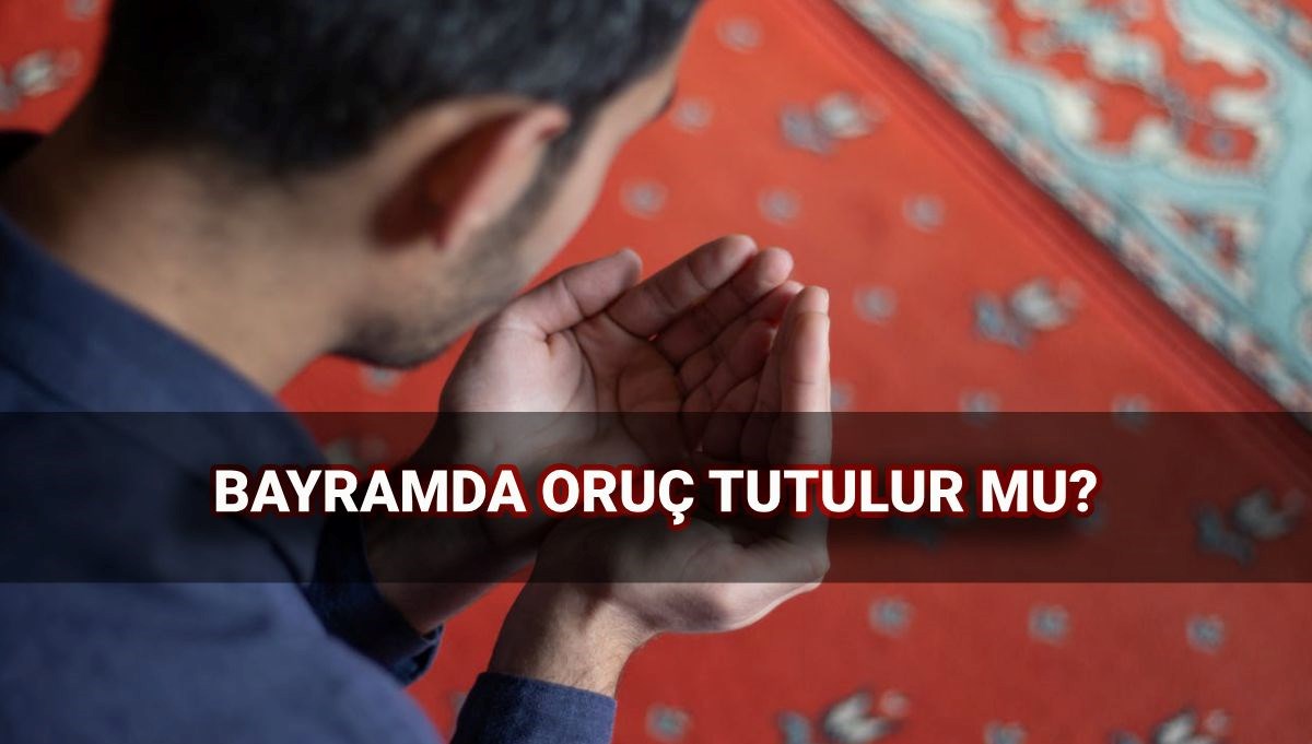 Kurban Bayramı'nda Oruç Tutmanın Kuralları: Ne Yapmalıyız?