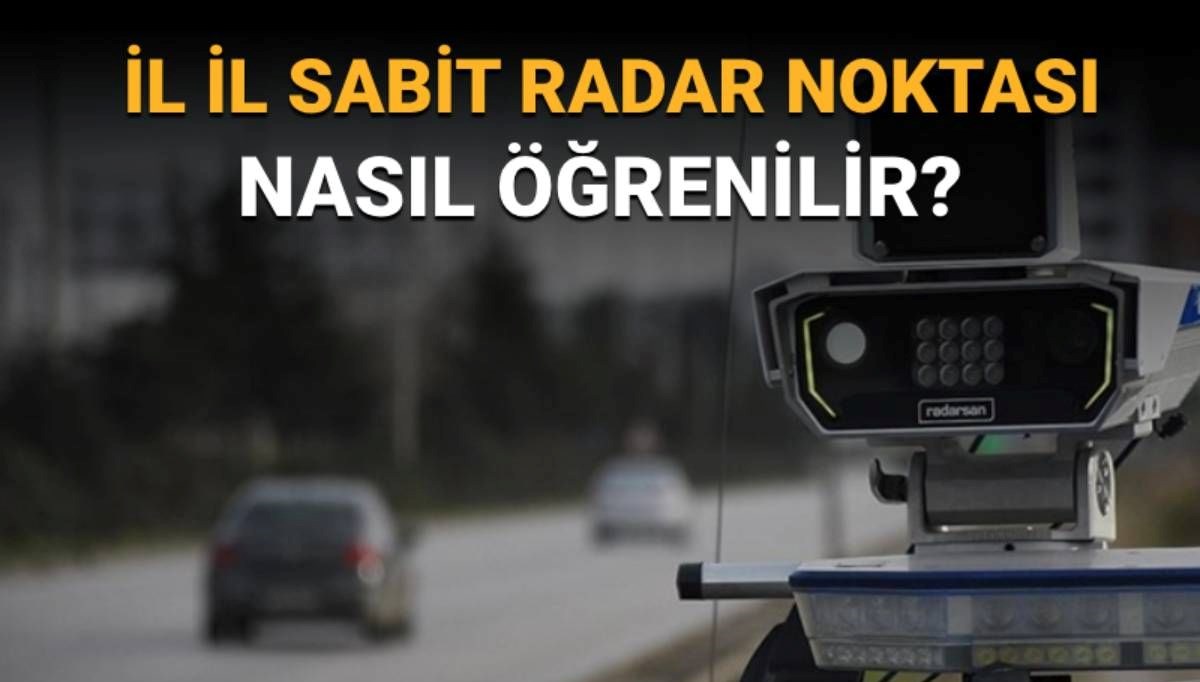 Radar Noktaları Haritası: Hangi İllerde Radar Var?