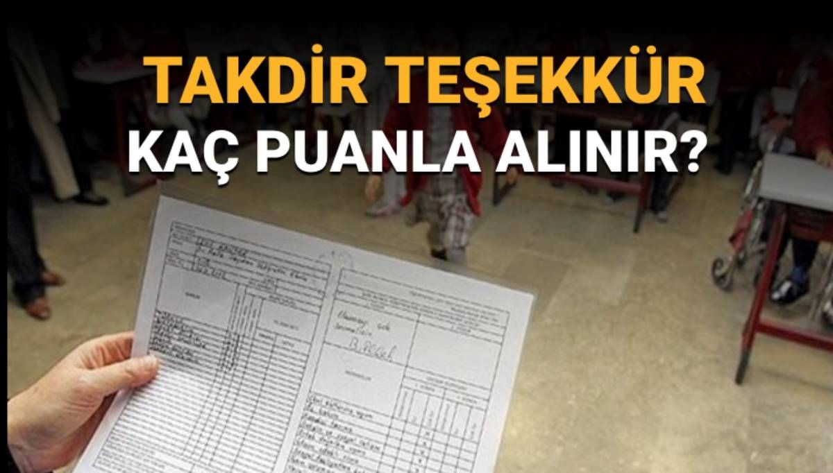 Takdir ve Teşekkür Belgeleri: Hangi Puanlarla Sahip Olunur?