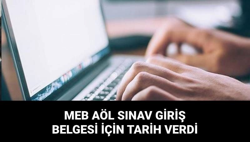 AÖL 3. Dönem Sınav Giriş Belgeleri Yayın Tarihi Belli Oldu! MEB’den Sınav Yerleri İçin Açıklama