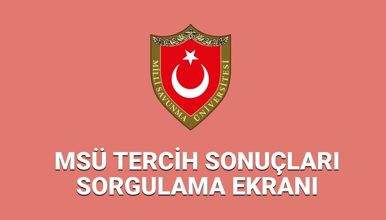 2025 ÖSYM MSÜ Tercih Sonuçları Ne Zaman Açıklanacak? Milli Savunma Üniversitesi'nden Son Gelişmeler!
