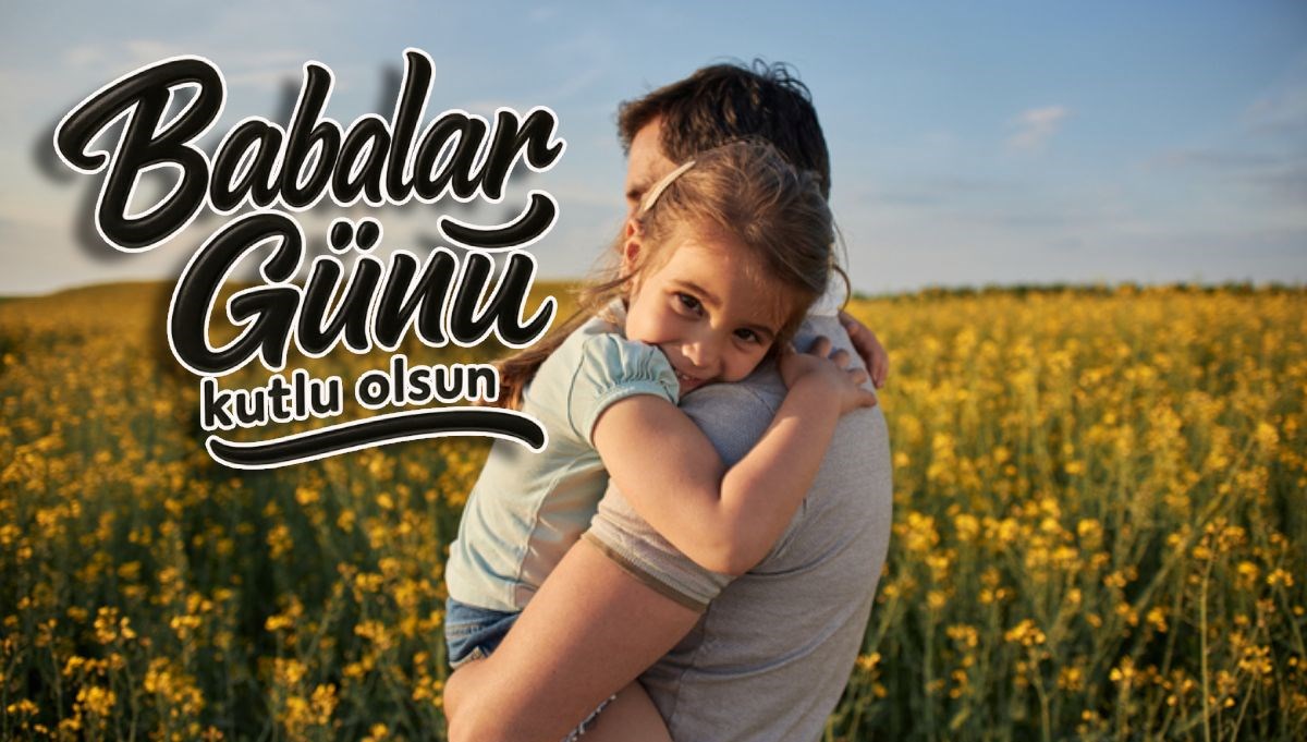 Büyülü Babalar Günü 2025: Anlam derinliği taşıyan en yeni kutlama mesajları burada!