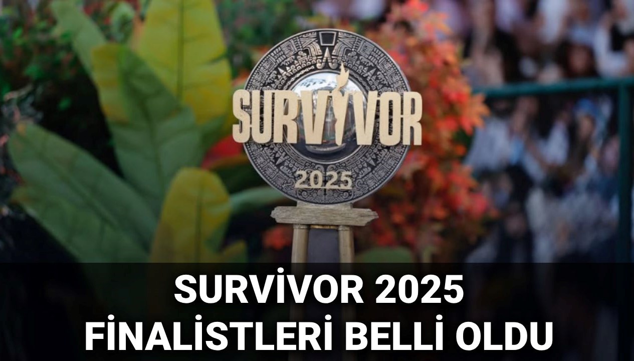 Survivor 2025: Finale Kimler Kaldı, Kim Veda Etti? Final Tarihi Belli Mi?