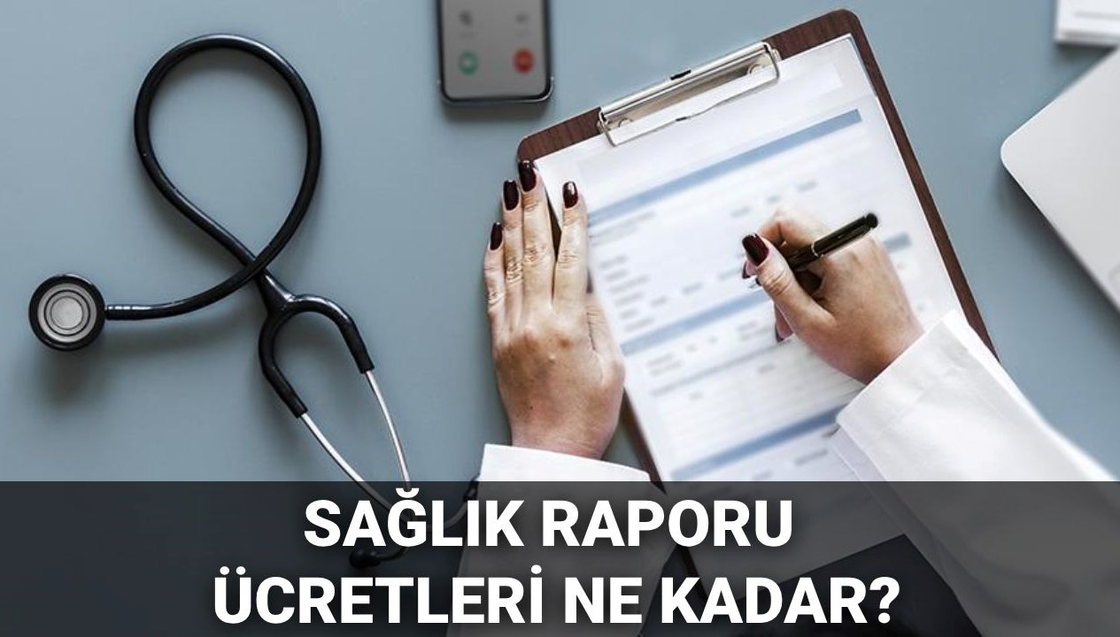 2025’te Sağlık Raporu Ücretleri: Ücretli Mi Oldu, Ne Kadar Ödenecek? Aile Hekimliği Raporlarını Kontrol Edin!