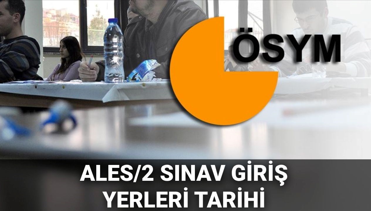 ALES/2 Sınavı İçin Giriş Yerleri Sorgulama: 2025 Takviminde Ne Zaman Yapılacak?