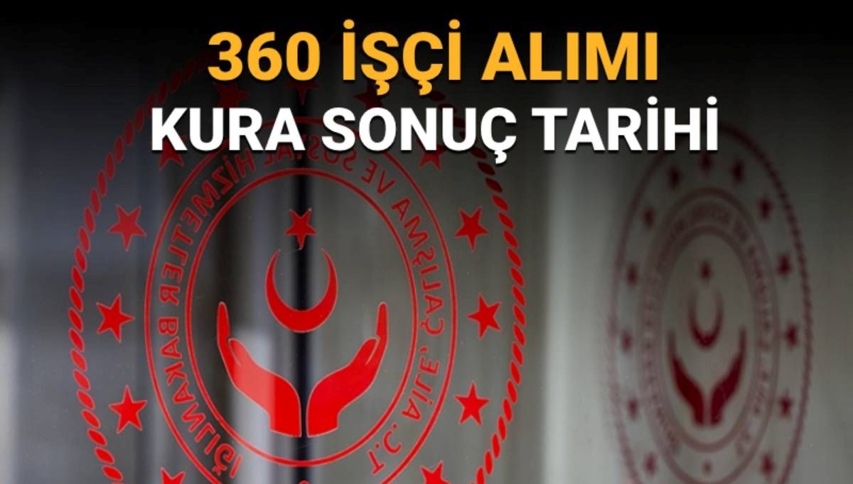 Aile ve Sosyal Hizmetler Bakanlığı'nın İşçi Alım Kura Sonuçları Ne Zaman Açıklanacak?