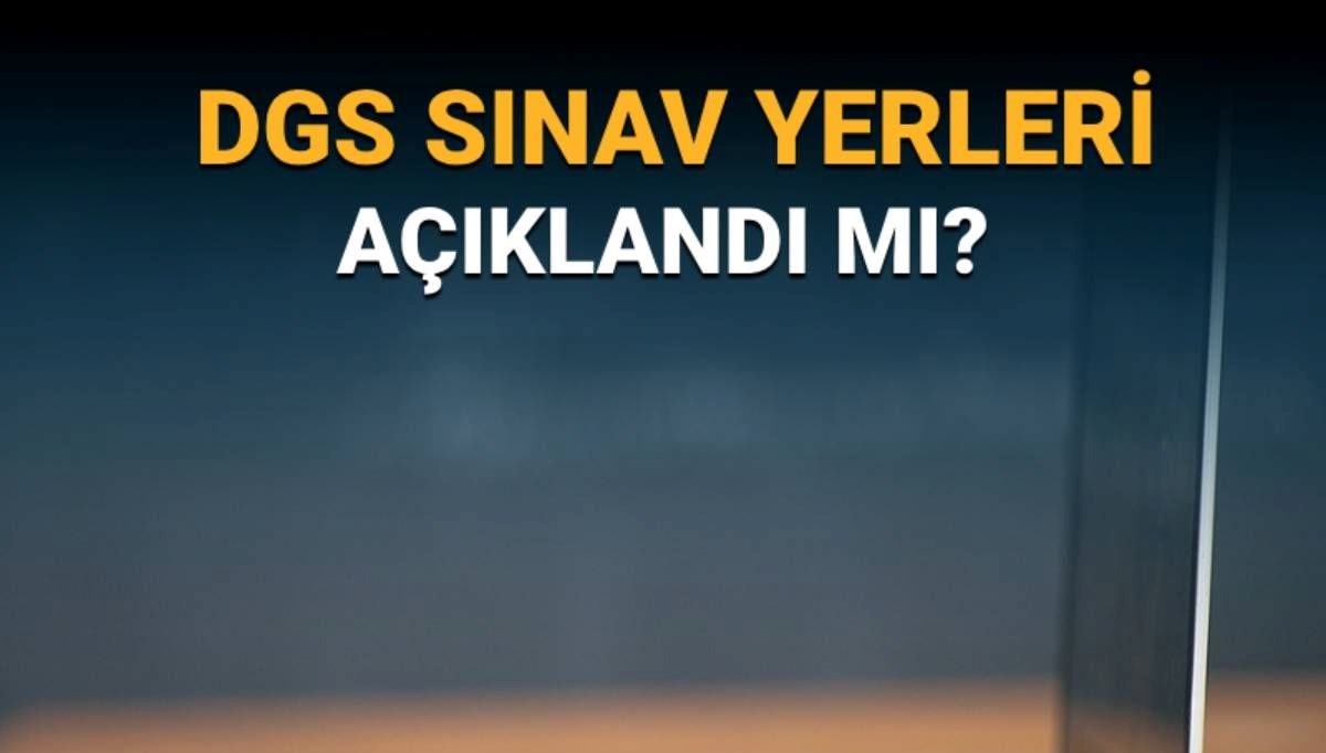 DGS 2025 Sınav Yerleri Merak Ediliyor: Sınav Giriş Belgesinde Salon Numarası Beklentisi!