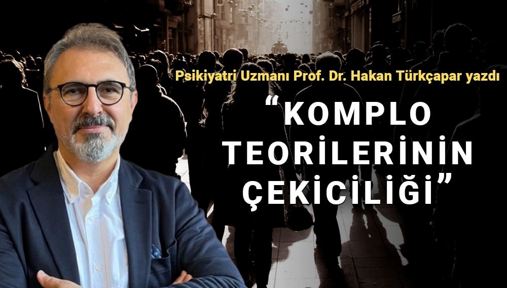Komplo Teorilerine Duyulan İlgi: Arka Planda Yatan Nedenler Neler?
