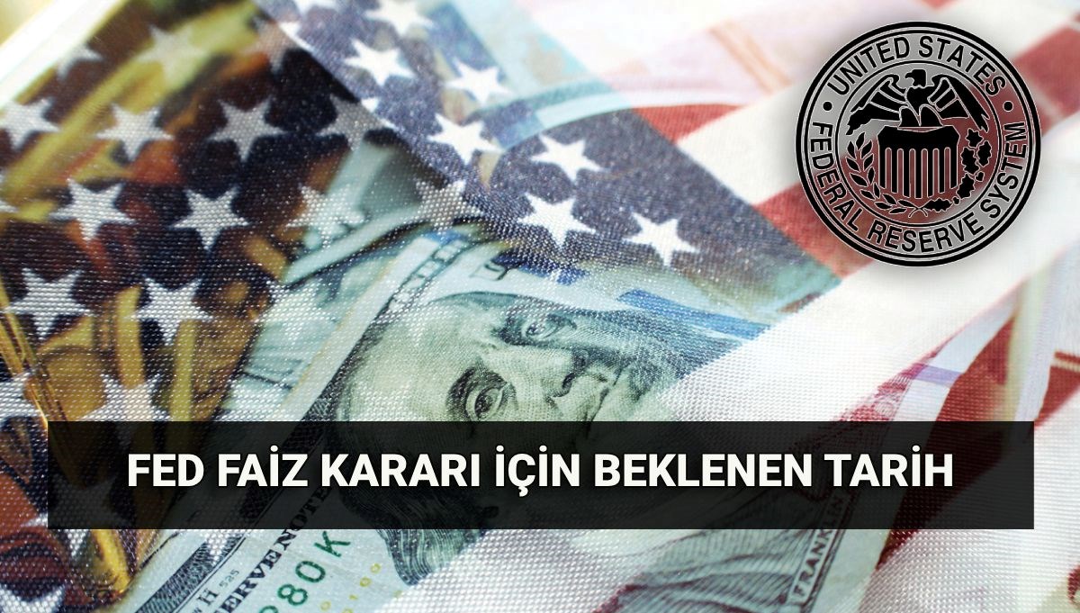FED’in Temmuz Toplantısı: Faiz Kararı Ne Zaman Açıklanacak? İndirim Beklentisi Var mı?