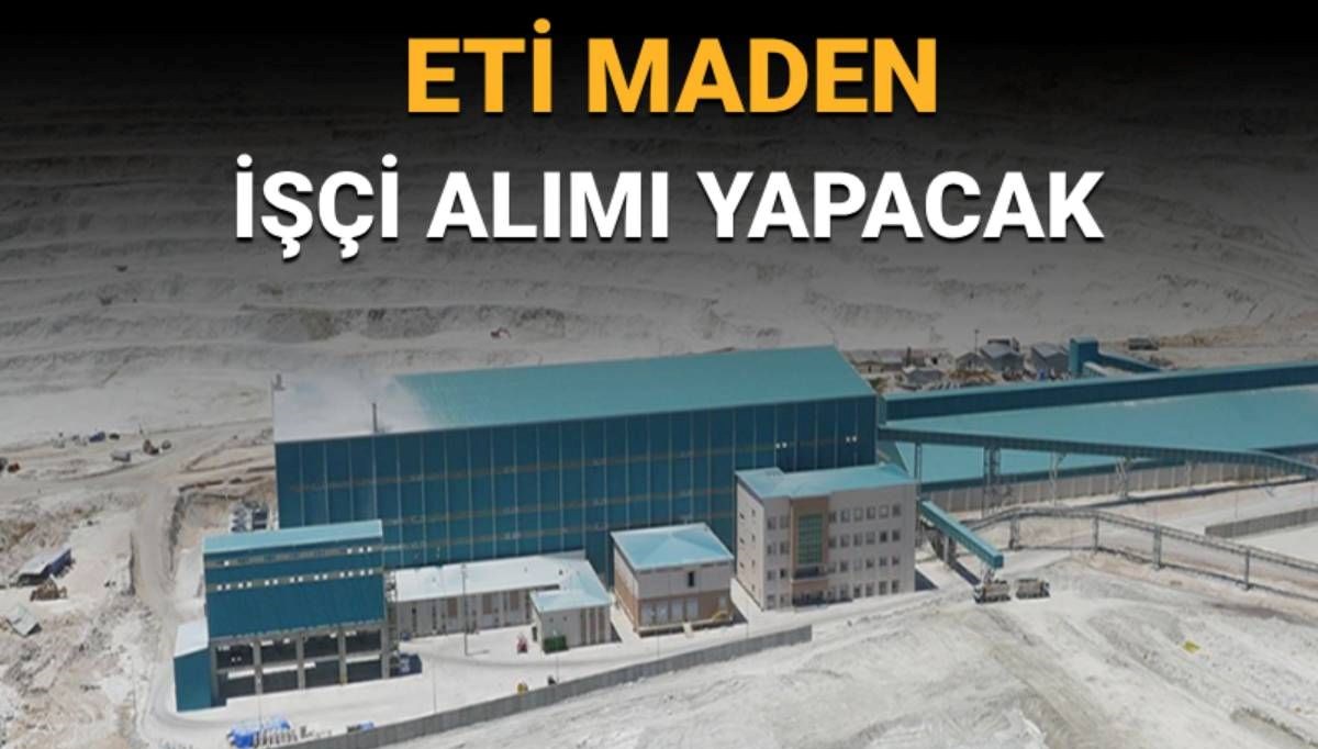 Eti Maden İşçi Alımında Fırsat Kapıları Açılıyor: Başvurular Ne Zaman Başlayacak?