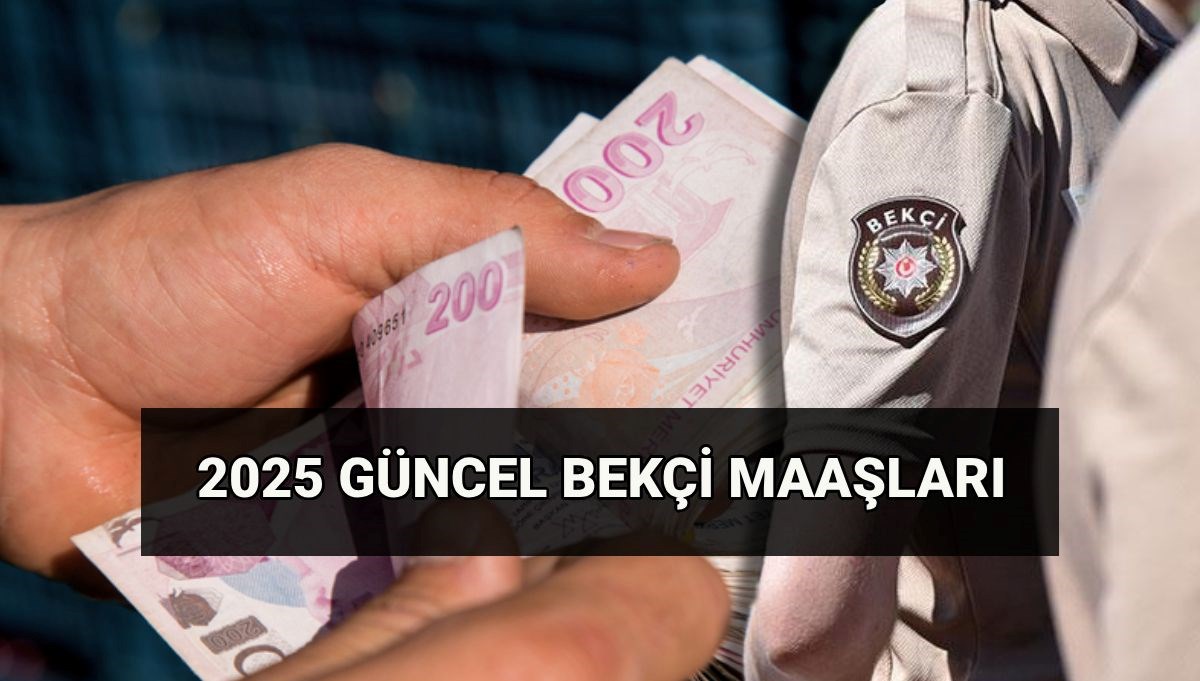 Çarşı ve Mahalle Bekçilerine Temmuz'da Mucizevi Zam: Yeni Maaş Ne Kadar?