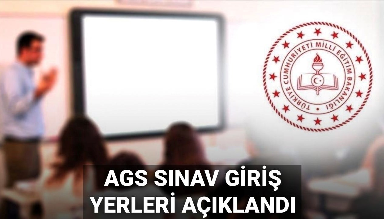 2025 AGS Sınavı için Giriş Yerleri Artık Görülebilir! Giriş Belgesi Nasıl Alınır?