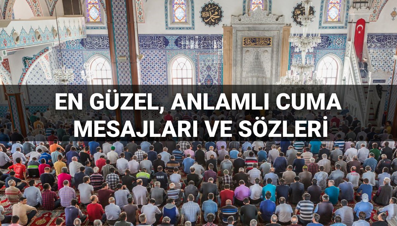 2025 Cuma Mesajları: Dostlarınızla Paylaşabileceğiniz Anlam Dolu Dualar ve Hadisler