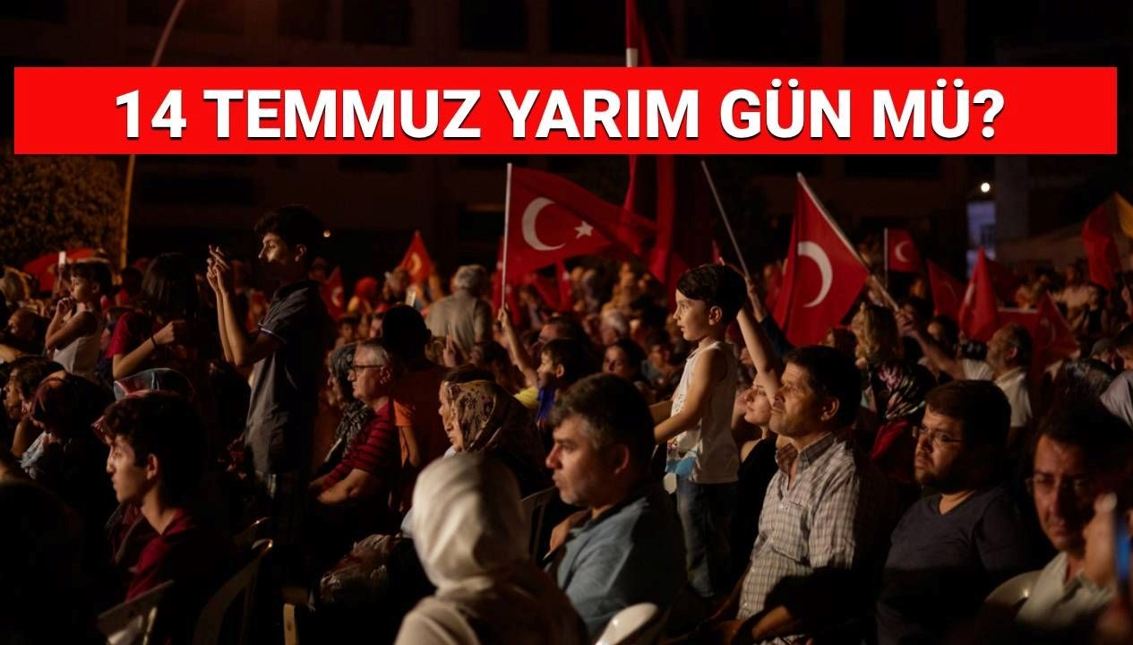 14 Temmuz’da Bankalar, Eczaneler ve Hastaneler Açık mı? Yarım Gün Mü, Tatil mi?