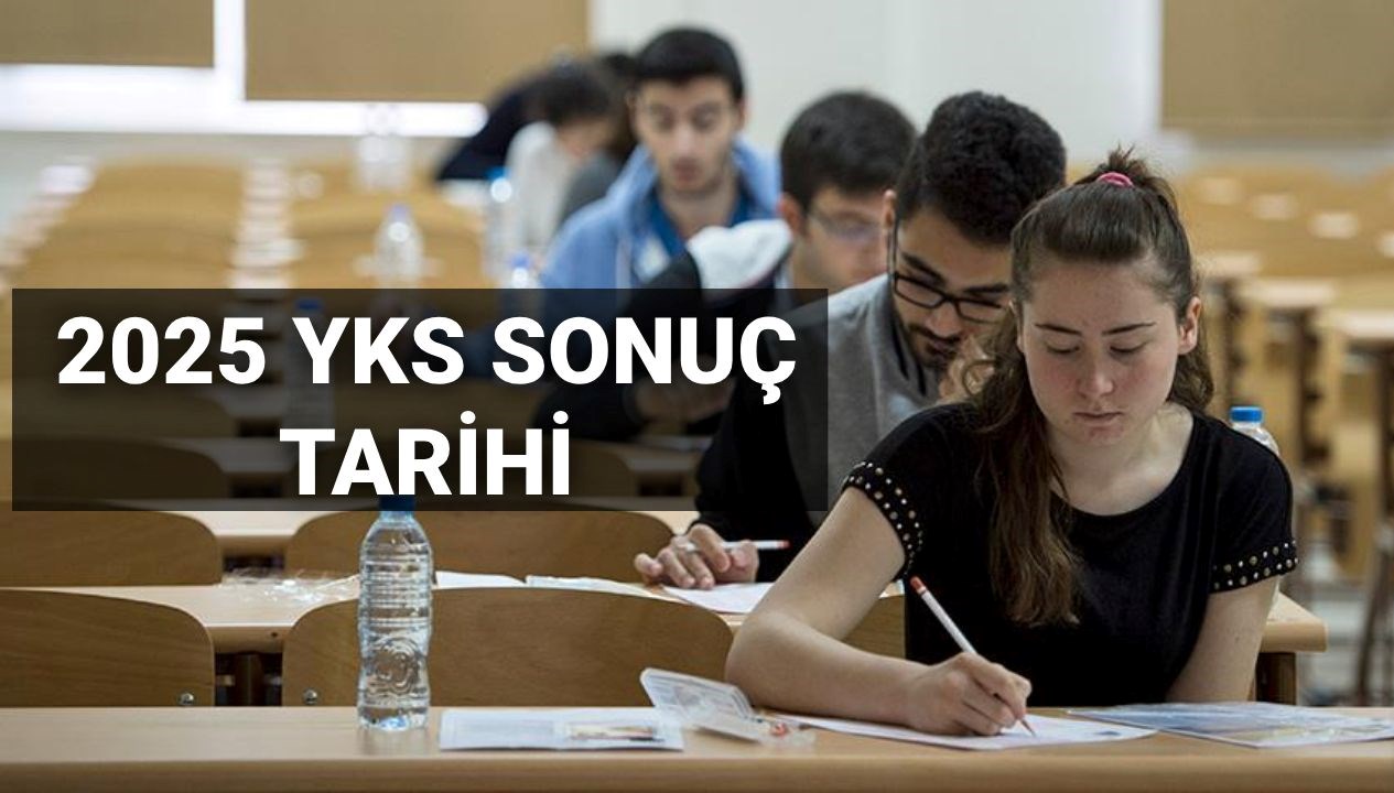 YKS Sonuçları Hangi Tarihte Açıklanacak? 2025 ÖSYM'den Beklenen Tarih!