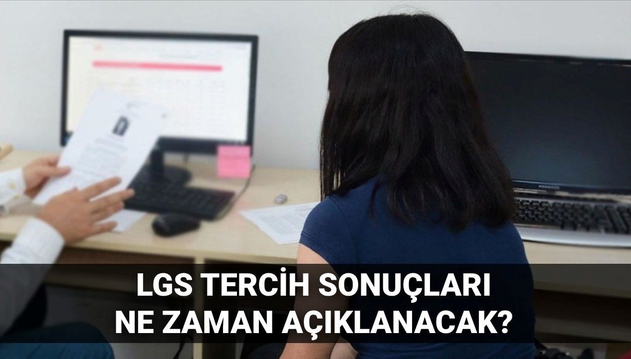 2025 LGS Tercih Sonuçları Ne Zaman Duyurulacak? MEB’in Güncel Takvimine Göz Atın!