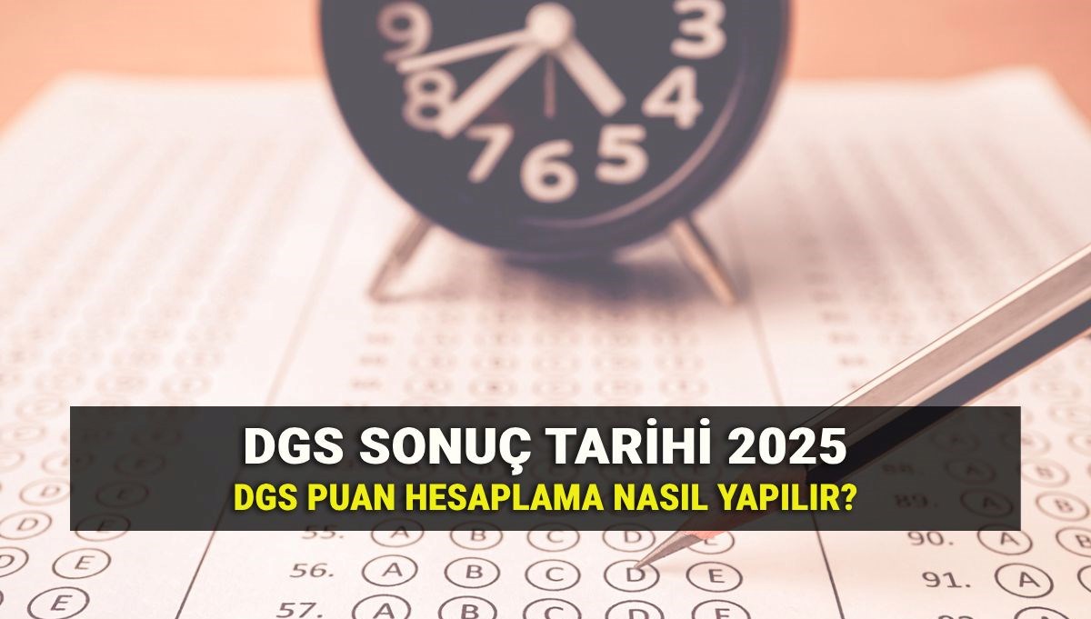 DGS 2025 Sonuçları İçin Geri Sayım: ÖSYM Açıklama Tarihini Duyurdu! Sonuçlarınızı Buradan Sorgulayın!