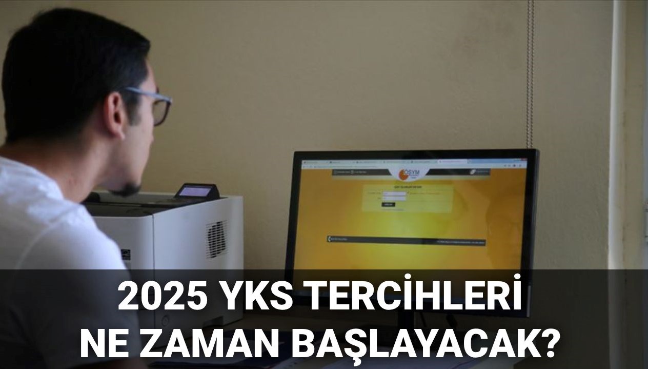 YKS 2025 Tercih Süreci Başladı: Kılavuz Yayınlandı mı? Tercih Tarihleri Nedir?
