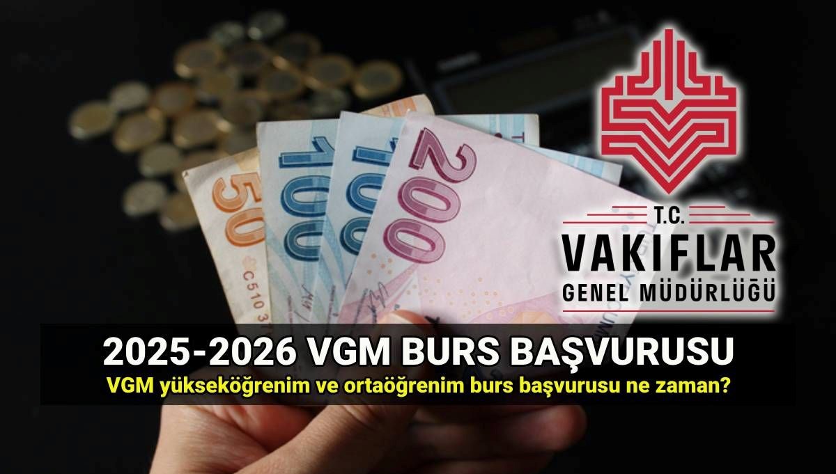 2025 VGM Burs Başvuru Takvimi: Ortaöğrenim ve Yükseköğrenim İçin Tarihler ve Ücretler