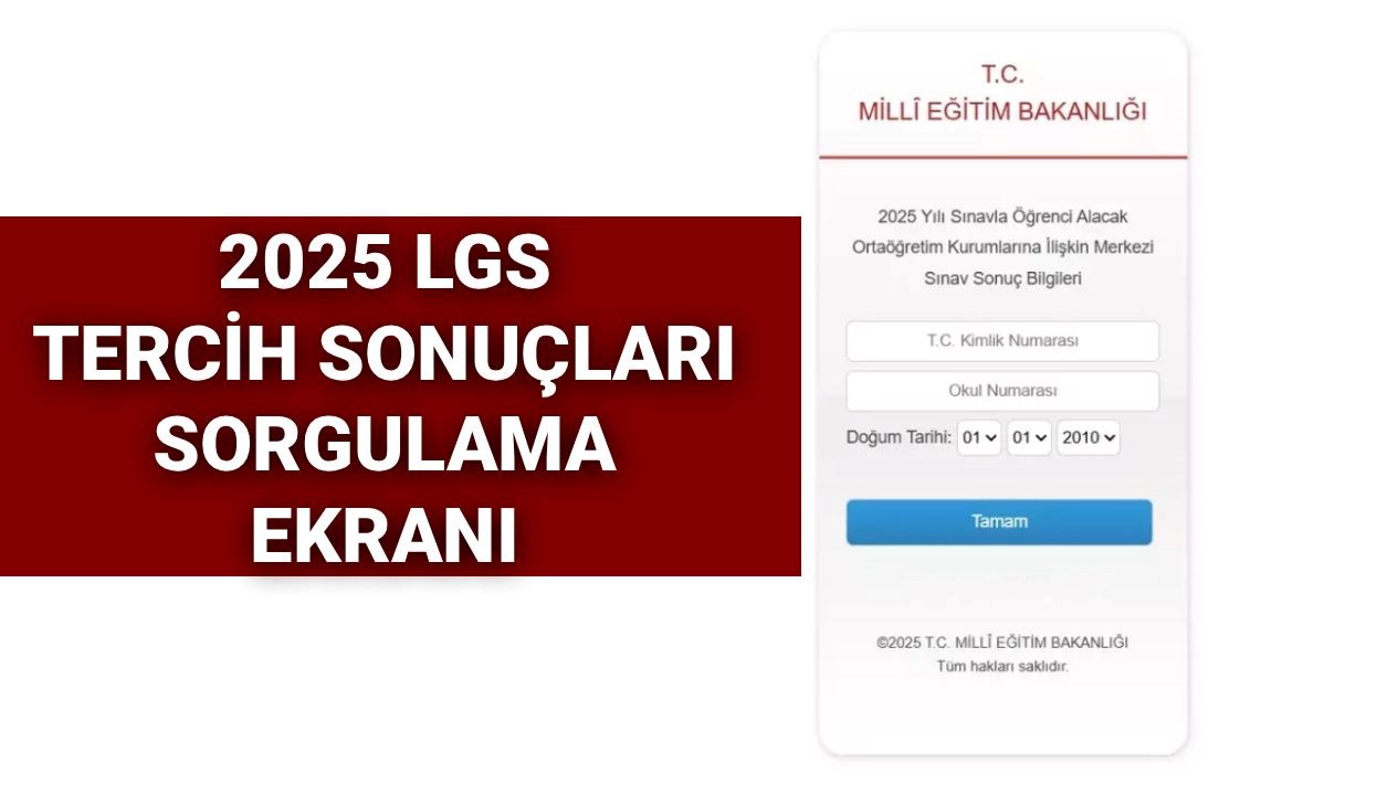 LGS Yerleştirme Sonuçları 2025: Sorgulama Ekranı ve Açıklama Zamanı!