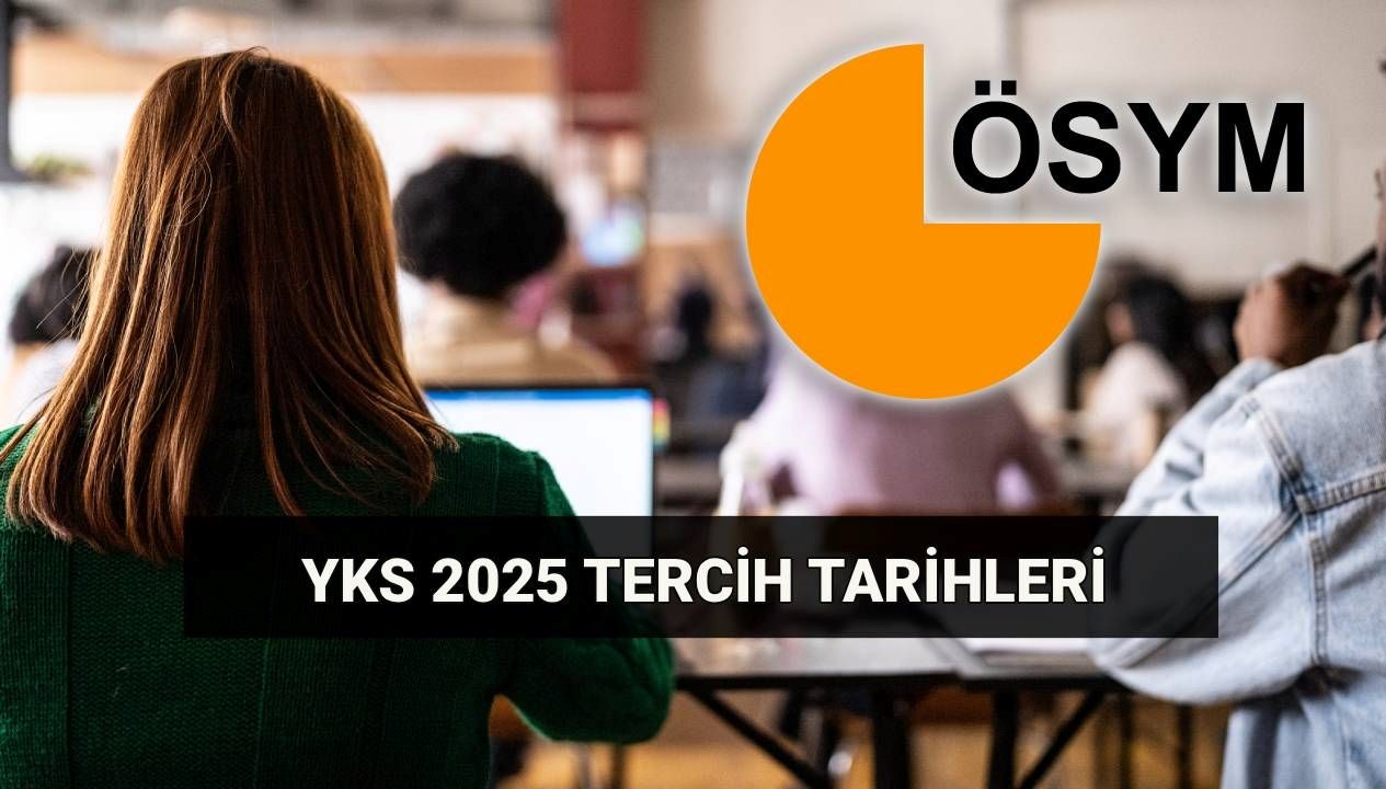 YKS Tercih Süreci: 2 ve 4 Yıllık Üniversite Sonuçları ve Ek Yerleştirme Tarihleri Açıklandı!
