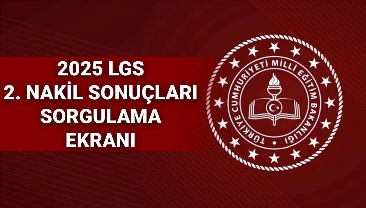 LGS 2. Nakil Tercih Sonuçları Ne Zaman Duyurulacak? MEB'den Beklenen Tarih ve Saat!