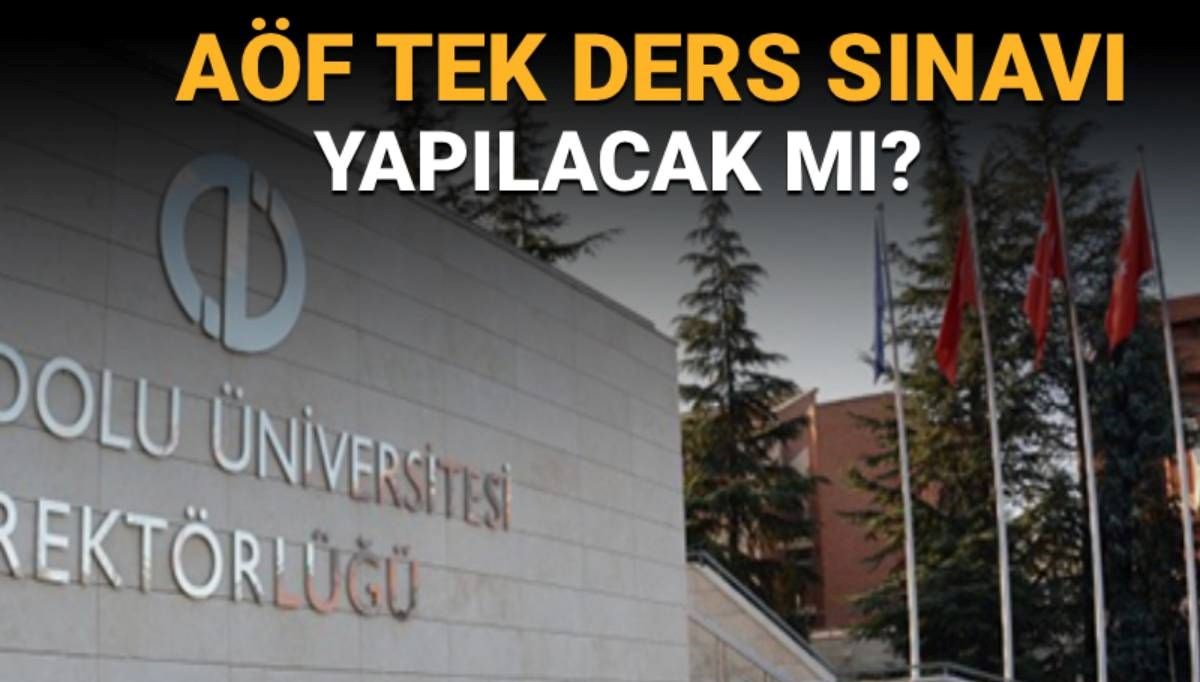 Bütünleme Sınavı Sonrası Sıra AÖF Tek Ders Sınavında: Ne Zaman Gerçekleşecek?