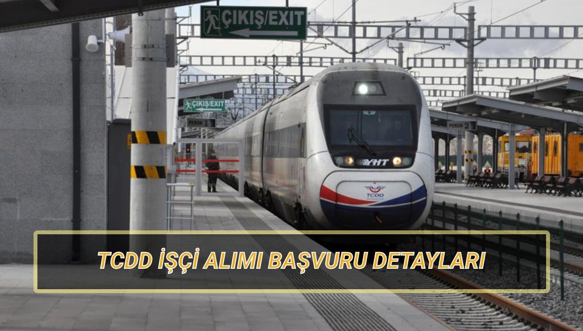 TCDD'den Yeni İş Fırsatları: İşçi Alım İlanı ve Başvuru Rehberi