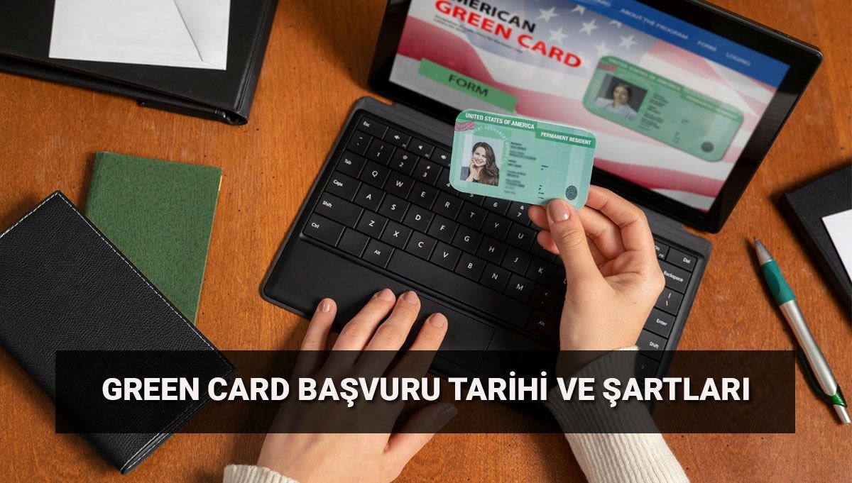 2025 İçin Green Card Başvuru Süreci: ABD'ye Göç Etme Adımları ve Gereklilikler