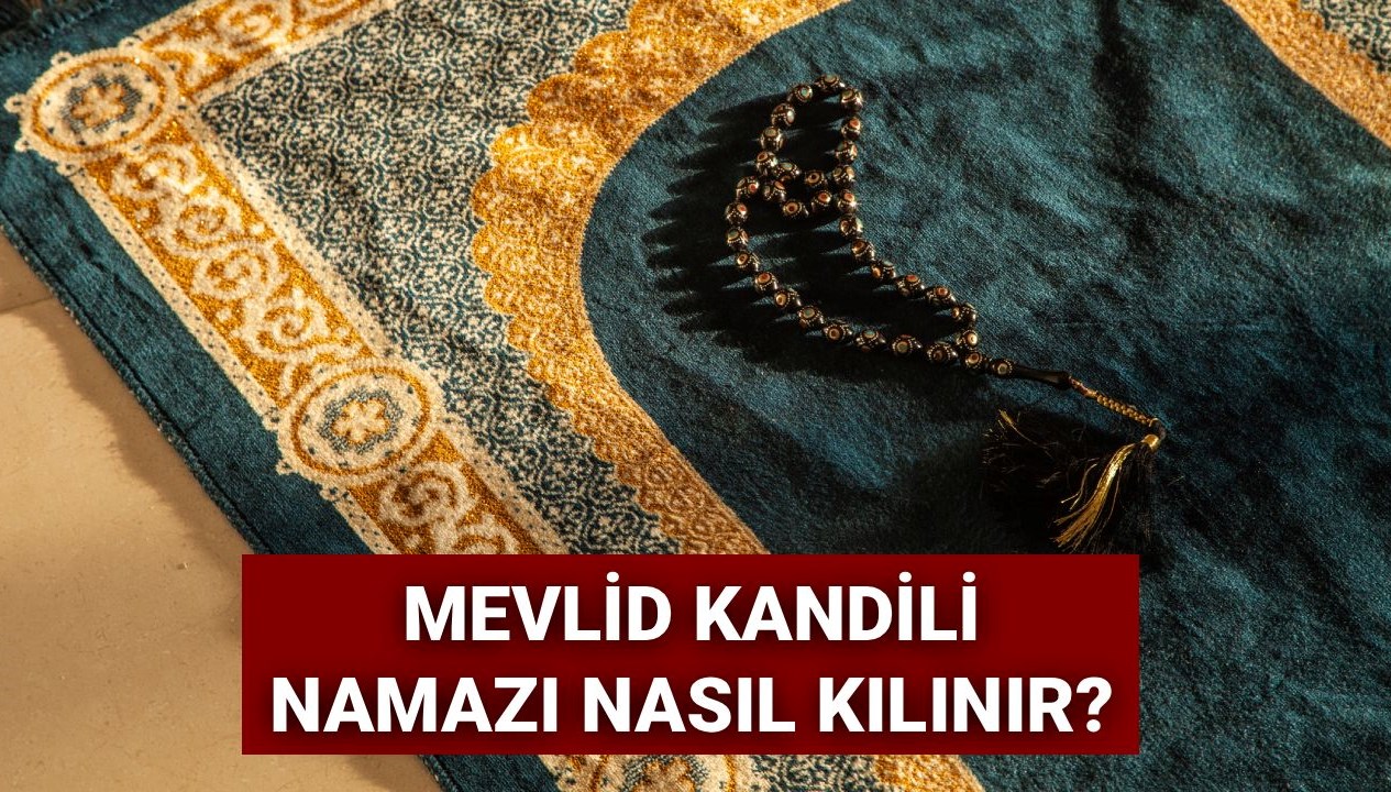 Mevlid Kandili Namazı: Kaç Rekat ve Kılınışı Hakkında Bilgiler