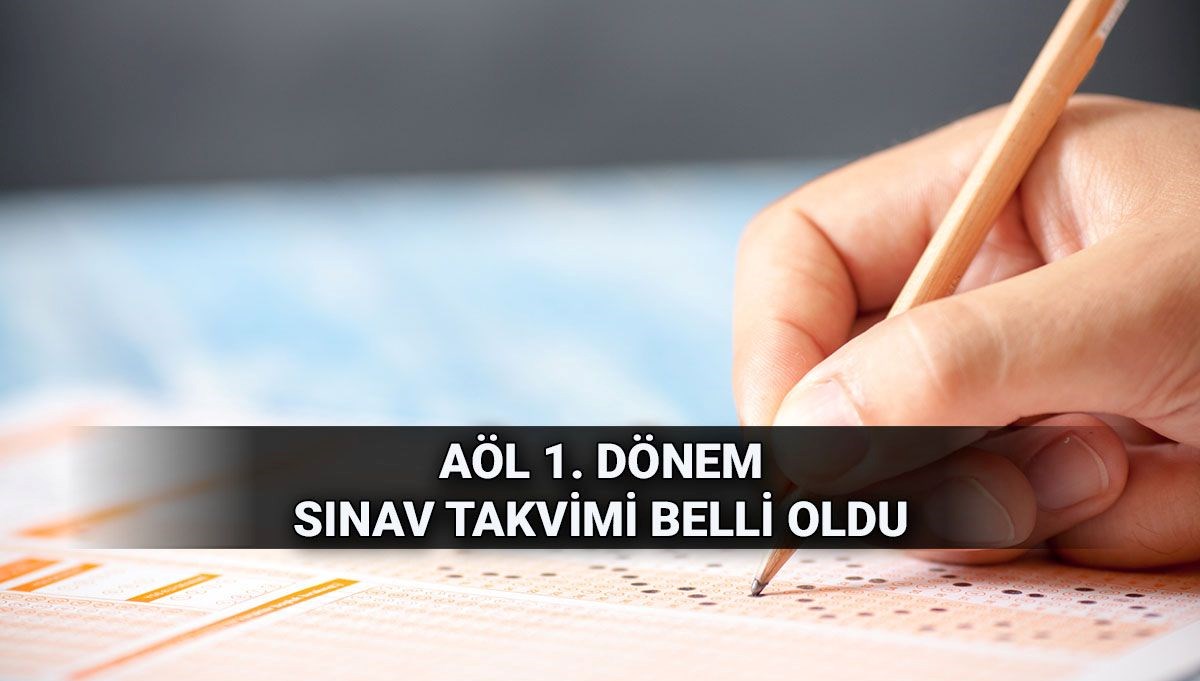 Açık Öğretim Lisesi 1. Dönem Sınav Takvimi: Yazılı ve E-Sınav Tarihleri Belli Oldu!