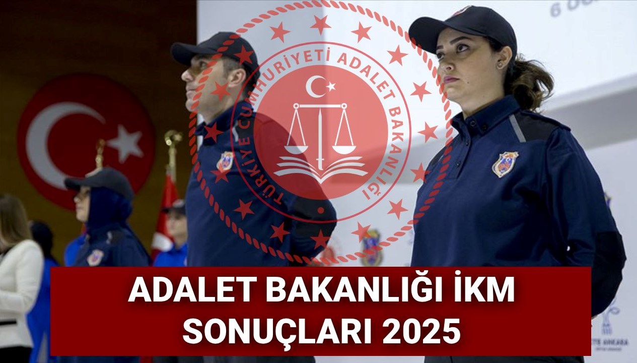 2025 Adalet Bakanlığı: 3.500 İnfaz Koruma Memuru Alım Sonuçları Hakkında Tüm Bilgiler!