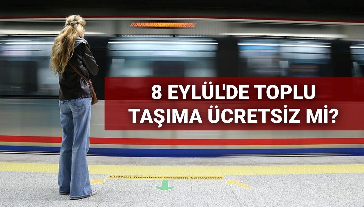 İstanbul'da 8 Eylül Pazartesi Toplu Taşıma Ücretsiz mi? Otobüs, Metro ve Vapurda Hangi Kolaylıklar Sunulacak?