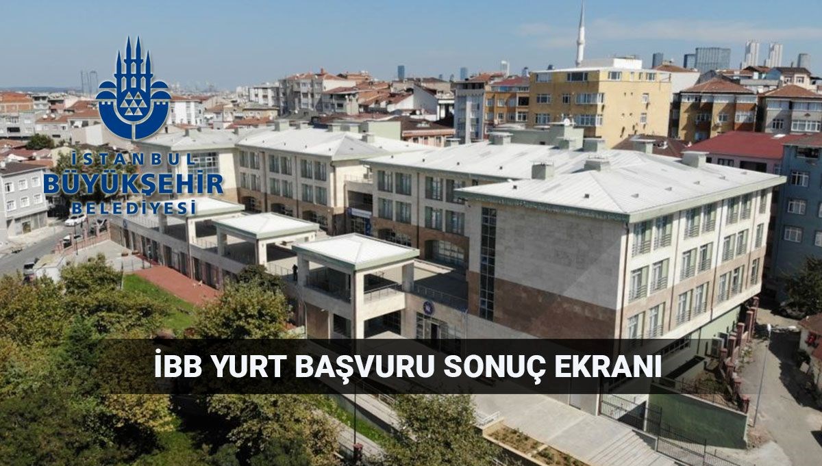 İBB Yurt Sonuçları İçin Gözler Ekranda: 2025-2026 Dönemi Ne Zaman Açıklanacak?