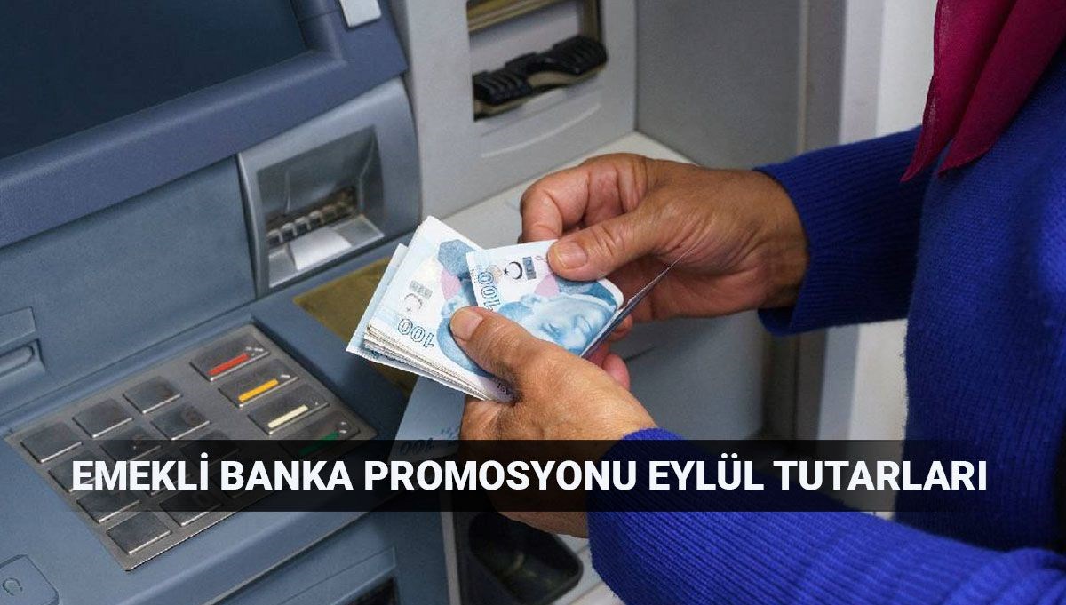 Eylül 2025’teki Emekli Banka Promosyonları: En Yüksek Ödemeleri Sunan Bankalar Hangileri?