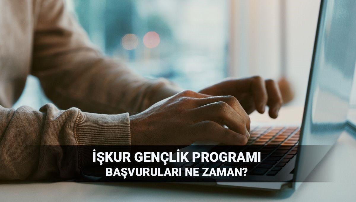 Gençlerin Gelecek Umudu: 2025 İŞKUR Gençlik Programı Başvuru Tarihleri ve Ücret Detayları!