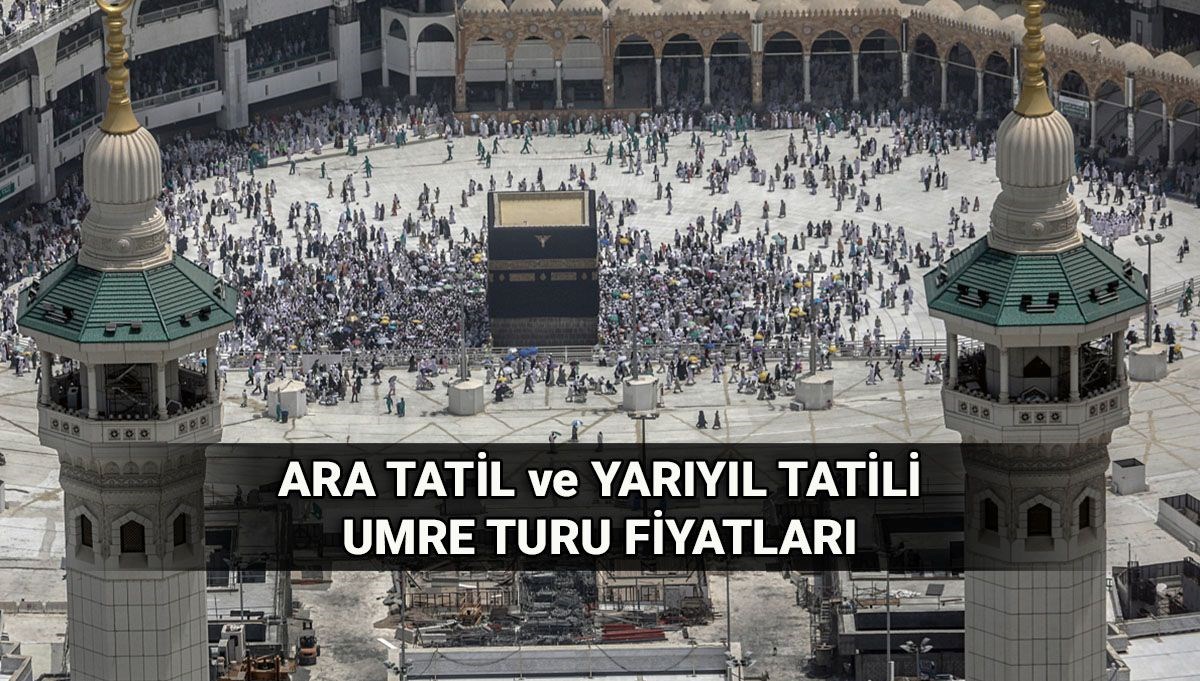 Umre Turları İçin Tatil Hazırlığı: Öğrenci ve Veliler İçin Fırsatlar Başlıyor!