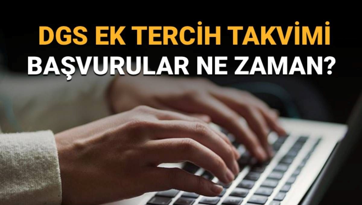 DGS Ek Tercihlerde Neler Oluyor? Güncel Takvim Bekleniyor!