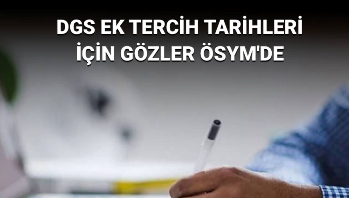DGS Üniversite Kayıtları Bitti: Ek Tercih Başvurusu İçin ÖSYM’den Beklenen Açıklama!