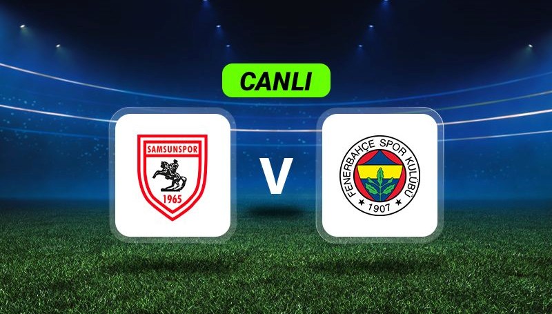 Samsunspor ve Fenerbahçe'nin Karşı Karşıya Geldiği Maçta Anlık Gelişmeler!