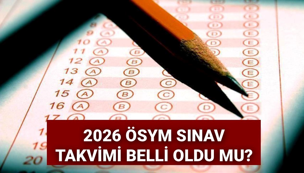 2026 ÖSYM Sınav Takvimi Yayınlandı mı? YKS, KPSS, ALES ve Daha Fazlası İçin Sabırsız Bekleyiş!