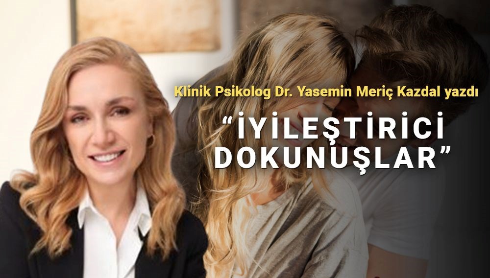 Şifa Veren Temas: Fiziksel Dokunuşun Zihin Üzerindeki Gücü