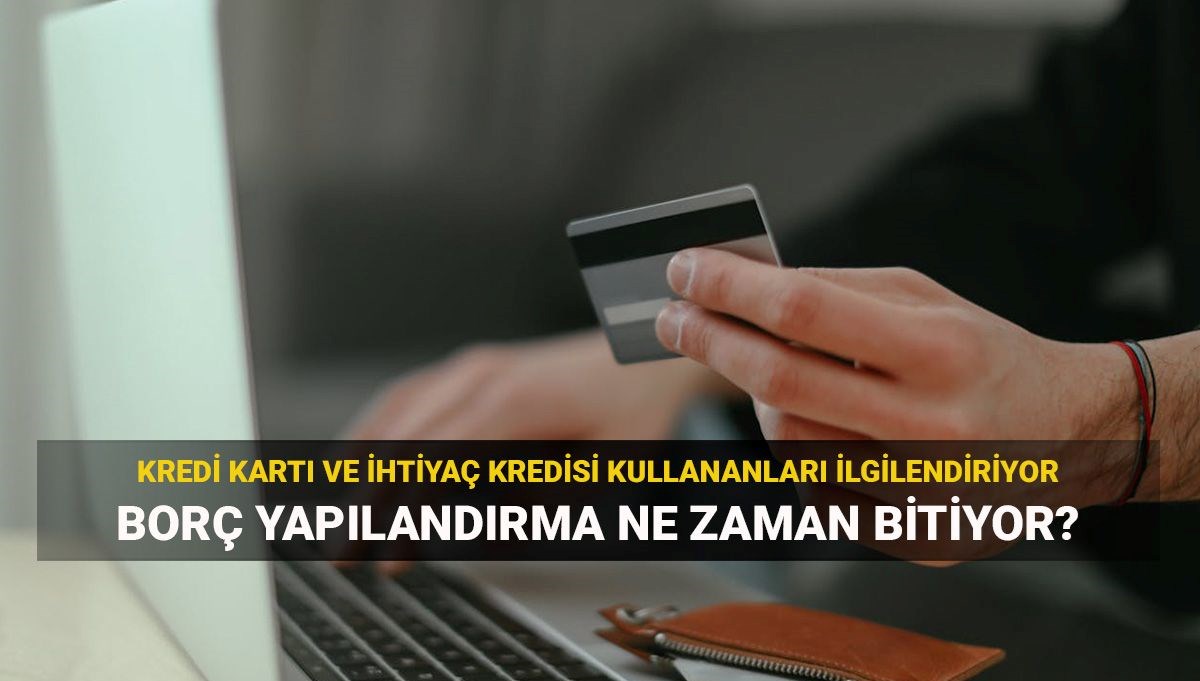 Kredi Kartı Borcu Yapılandırmada Son Tarih: Hangi Adımlar İzlenmeli ve Kimler Yararlanabilir?