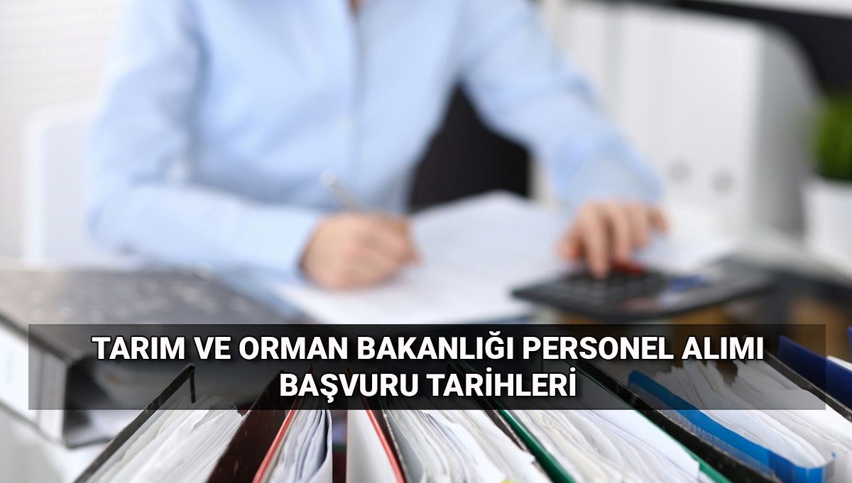 Tarım ve Orman Bakanlığı 200 Sözleşmeli Çalışan Arıyor! Başvuru Tarihleri ve Branşlar Belli Oldu!