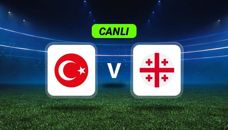 Heyecan Doruğa Ulaşıyor: Türkiye-Gürcistan Maçı Canlı Yayında!