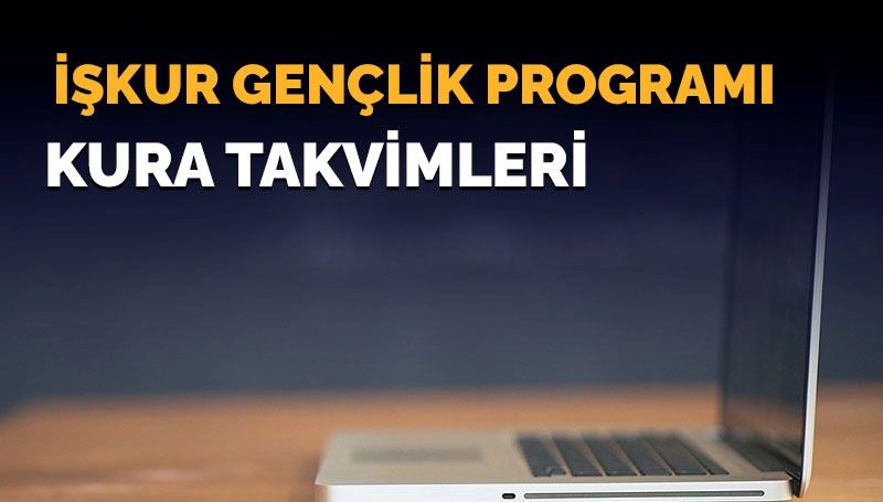 İŞKUR Gençlik Programı Kura Sonuçları İçin Geri Sayım Başladı! (Üniversiteler Kura Takvimini Duyurdu)
