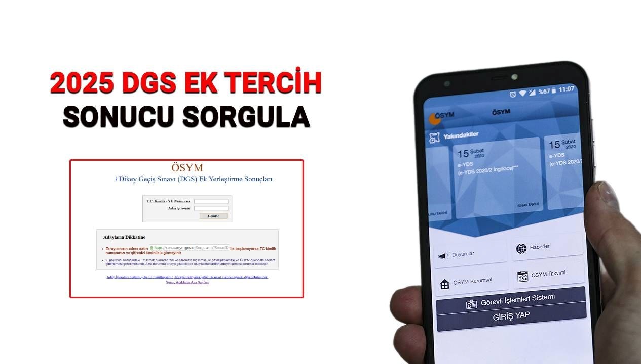 2025 DGS Ek Tercih Sonuçları Açıklandı mı? Sorgulama İçin Tıklayın!