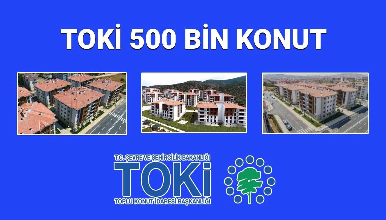 TOKİ'nin 500 Bin Sosyal Konut Projesi: 2025 Başvuru Süreci, Ödeme Planı ve Şartlar! Kiralık Konut İmkânı da Var mı?