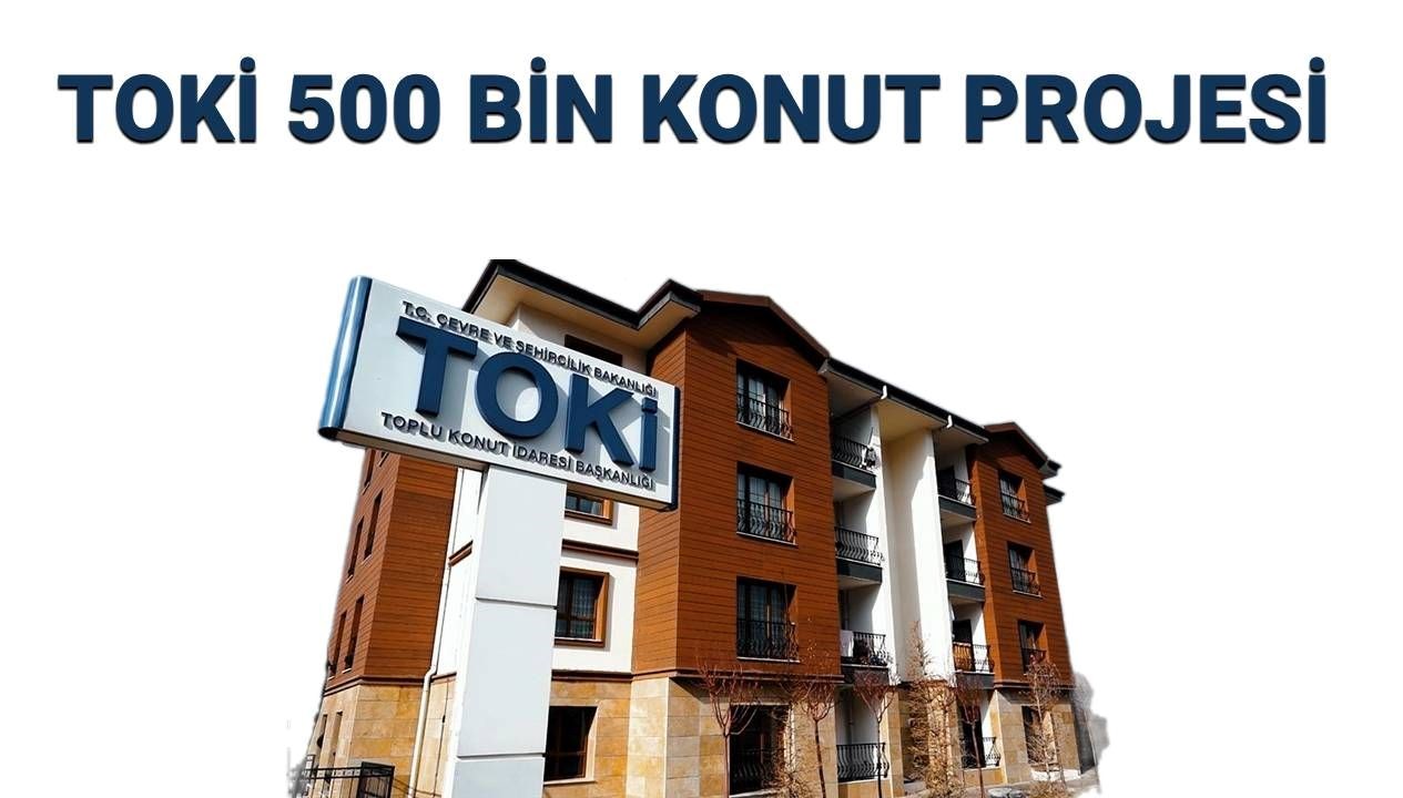 Tokiden 2025’e Kadar 500 Bin Yeni Konut: Başvuru Ücretleri ve Ödeme Planı Detayları!